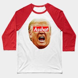 trump Asshat Baseball T-Shirt